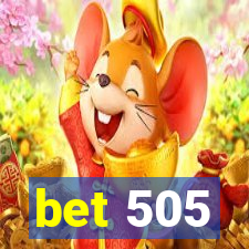 bet 505